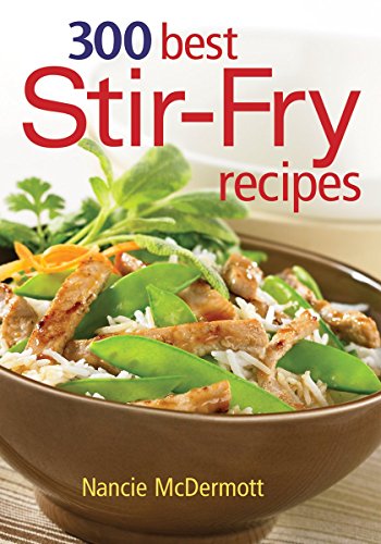 Beispielbild fr 300 Best Stir-Fry Recipes zum Verkauf von Better World Books