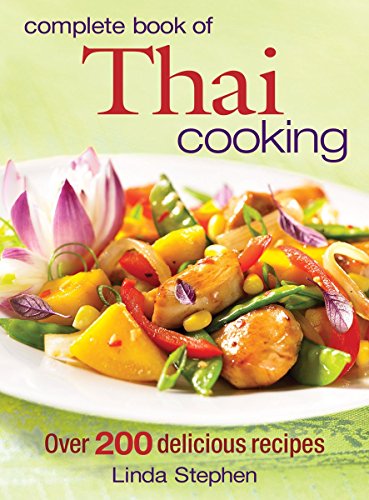Imagen de archivo de Complete Book of Thai Cooking: Over 200 Delicious Recipes a la venta por WorldofBooks