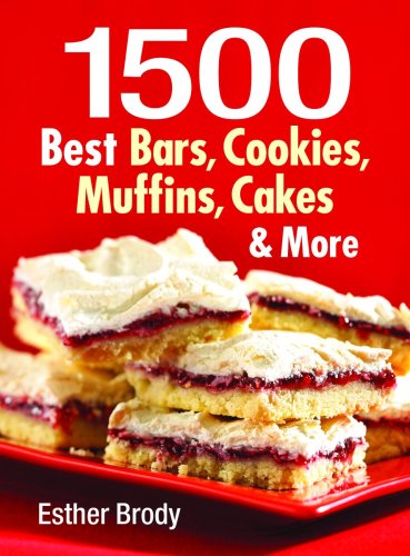 Stock image for 1500 Best Bars, Cookies, Muffins, Cakes, and More for sale by Better World Books