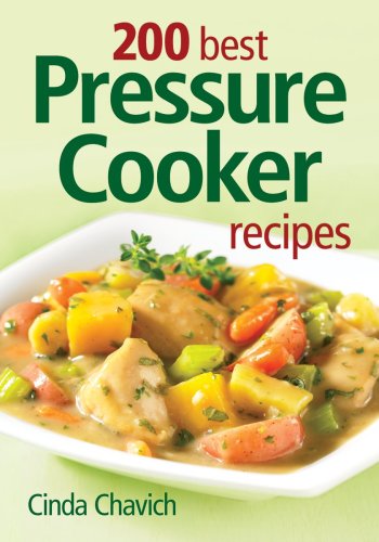 Beispielbild fr 200 Best Pressure Cooker Recipes zum Verkauf von WorldofBooks