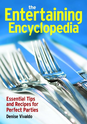 Stock image for The Entertaining Encyclopedia : Essential Tips for Hosting the Perfect Party for sale by Better World Books: West