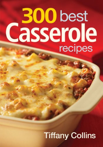 Stock image for 300 Best Casserole Recipes for sale by Your Online Bookstore