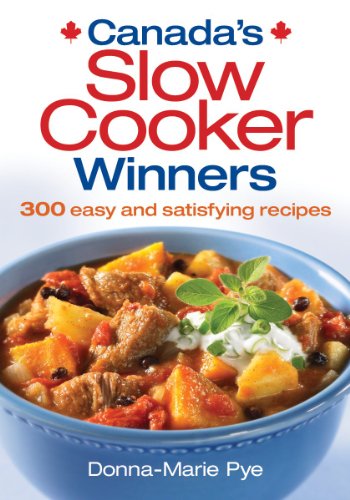 Beispielbild fr Canada's Slow Cooker Winners: 300 Easy and Satisfying Recipes zum Verkauf von ThriftBooks-Dallas