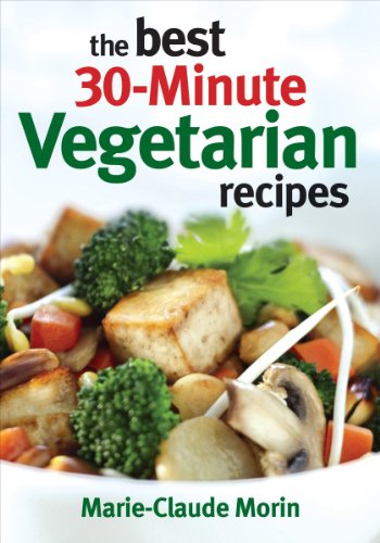 Beispielbild fr The Best 30-Minute Vegetarian Recipes zum Verkauf von Hay-on-Wye Booksellers
