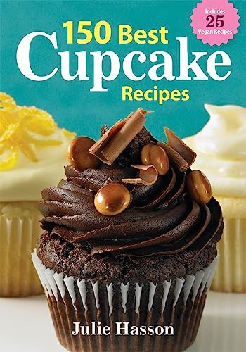 Imagen de archivo de 150 Best Cupcake Recipes a la venta por GoodwillNI