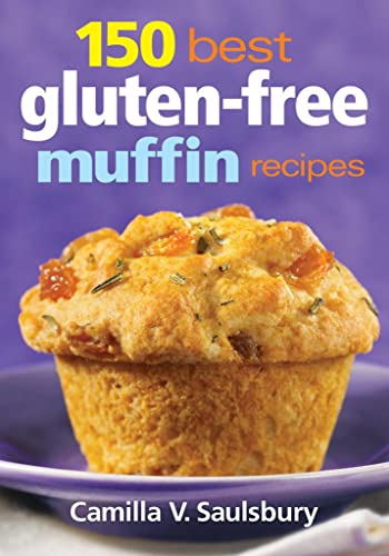 Beispielbild fr 150 Best Gluten-Free Muffin Recipes zum Verkauf von Better World Books