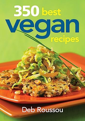 Stock image for 350 Best Vegan Recipes for sale by Once Upon A Time Books