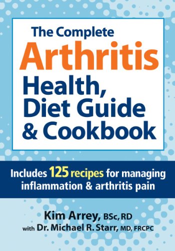 Beispielbild fr The Complete Arthritis Health, Diet Guide and Cookbook: Includes 125 Recipes for Managing Inflammation and Arthritis Pain zum Verkauf von SecondSale