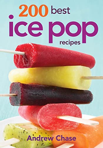 Stock image for 200 Best Ice Pop Recipes for sale by ZBK Books