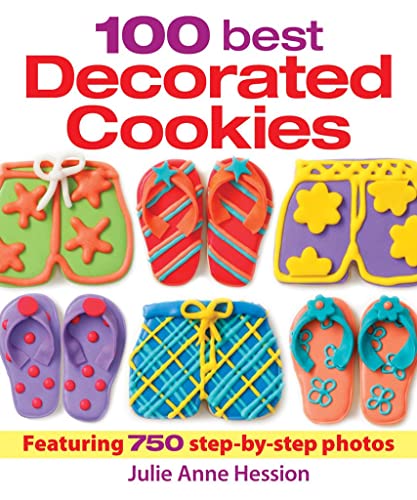 9780778804567: 100 best Decorated Cookies: Featuring 750 step-by-step photos