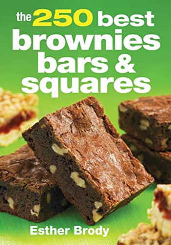Imagen de archivo de The 250 Best Brownies, Bars and Squares a la venta por Better World Books