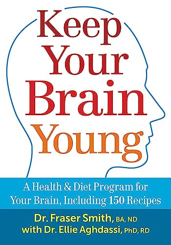 Stock image for Keep Your Brain Young: A Health and Diet Program for Your Brain, Including 150 Recipes for sale by Your Online Bookstore