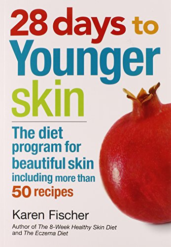 9780778804802: 28 Days to Younger Skin: The Diet Program for Beautiful Skin