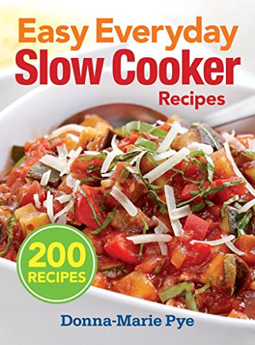 Beispielbild fr Easy Everyday Slow Cooker Recipes : 200 Recipes zum Verkauf von Better World Books: West