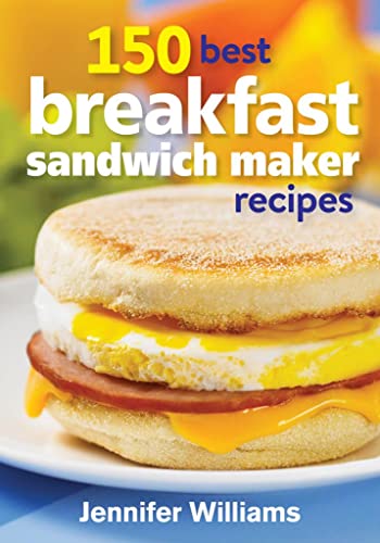 Stock image for 150 Best Breakfast Sandwich Maker Recipes (Paperback) for sale by Grand Eagle Retail
