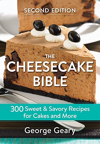 Beispielbild fr The Cheesecake Bible: 300 Sweet and Savory Recipes for Cakes and More zum Verkauf von BooksRun