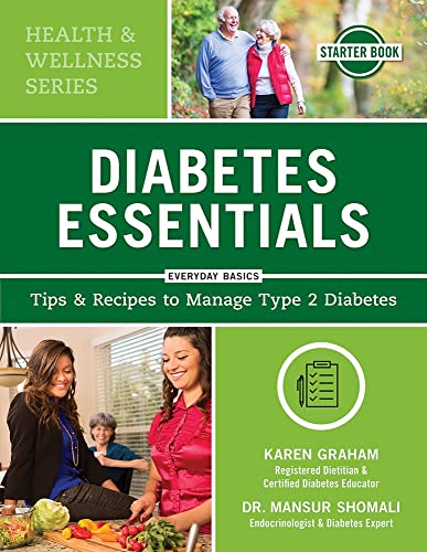 Beispielbild fr Diabetes Essentials : Tips and Recipes to Manage Type 2 Diabetes zum Verkauf von Better World Books