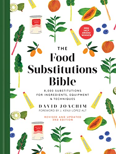 Stock image for The Food Substitutions Bible: 8,000 Substitutions for Ingredients, Equipment and Techniques for sale by GoldBooks