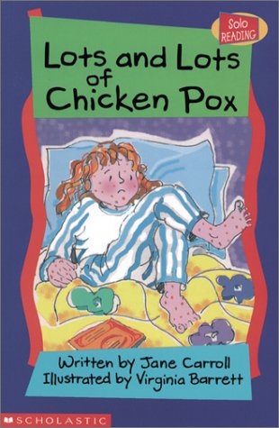 Solo Reading: Lots and Lots of Chicken Pox (9780779113934) by Carroll, Jane