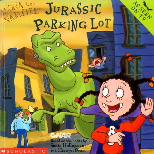 Stock image for Jurassic Parking Lot (Mona the Vampire / Mona le Vampire Ser.) for sale by Wally's Books