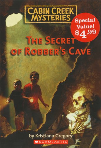 Stock image for Cabin Creek Mysteries #1: The Secret of the Robber's Cave: Special Value Edition for sale by ThriftBooks-Atlanta