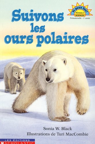 9780779115990: Suivons les ours polaires Niv. 1 Sci [Paperback] by
