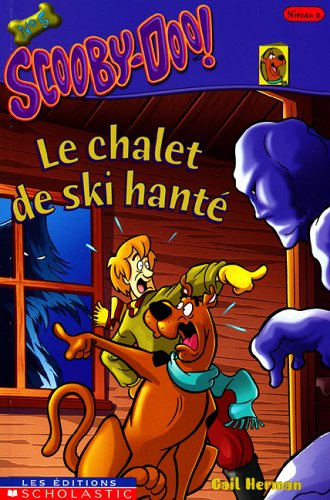 Le chalet de ski hantÃ© (9780779116270) by Herman, Gail