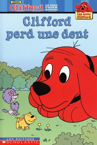 Stock image for Clifford Perd Une Dent for sale by ThriftBooks-Atlanta