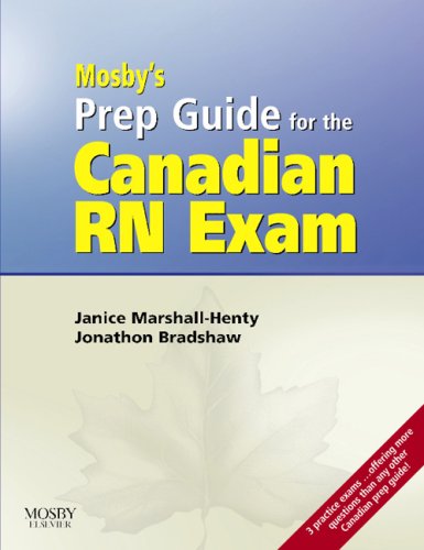 Stock image for Mosby's Prep Guide for the Canadian RN Exam: Practice Questions for Exam Success Marshall-Henty RN BScN MEd, Janice and Bradshaw RN MSN(c), Jonathon for sale by Aragon Books Canada