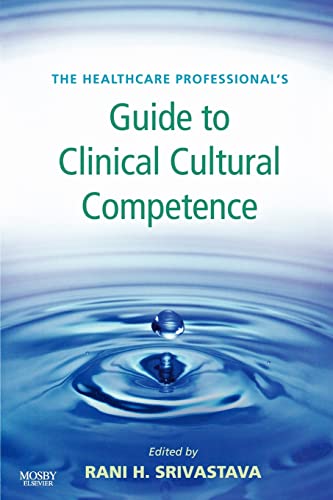 Beispielbild fr The Healthcare Professional's Guide to Clinical Cultural Competence zum Verkauf von Better World Books