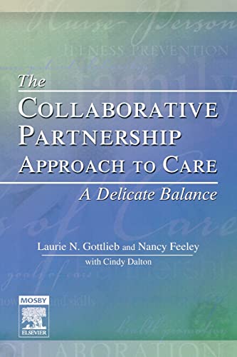Beispielbild fr The Collaborative Partnership Approach to Care - A Delicate Balance: Revised Reprint zum Verkauf von Zoom Books Company