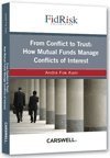 Stock image for From Conflict to Trust: How Mutual Funds Manage Conflicts of Interest (FidRisk Collection) for sale by ThriftBooks-Atlanta