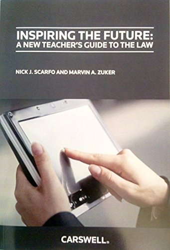 Imagen de archivo de Inspiring the Future: An New Teacher's Guide to the Law a la venta por GF Books, Inc.