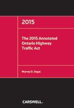 Imagen de archivo de The 2013 Annotated Ontario Highway Traffic ACT a la venta por ThriftBooks-Dallas