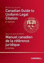 Stock image for Canadian Guide to Uniform Legal Citation, 8th Edition / Manuel canadien de la rfrence juridique, 8e dition for sale by Better World Books