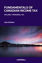 Imagen de archivo de Fundamentals of Canadian Income Tax, Volume 1: Personal Tax a la venta por GF Books, Inc.