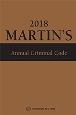Imagen de archivo de Martin's Annual Criminal Code, 2018 Edition a la venta por ThriftBooks-Atlanta
