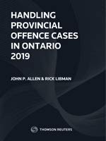 Beispielbild fr Handling Provincial Offence Cases in Ontario 2019 zum Verkauf von Better World Books