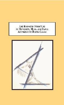 9780779901395: The Harmonic Structure of Movement, Music and Dance According to Rudolf Laban: An Examination of His Unpublished Writings and Drawings