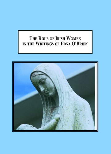 9780779903429: The Role of Irish Women in the Writings of Edna O’Brien: Mothering the Continuation of the Irish Nation