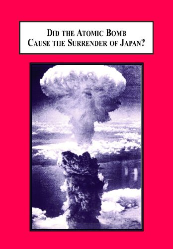 9780779906529: Did the Atomic Bomb Cause the Surrender of Japan?: An Alternative Explanation of the End of World War II