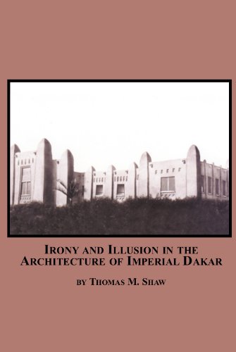 9780779908066: Irony and Illusion in the Architecture of Imperial Dakar