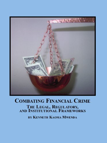 9780779910465: Combating Financial Crime: The Legal, Regulatory and Institutional Frameworks