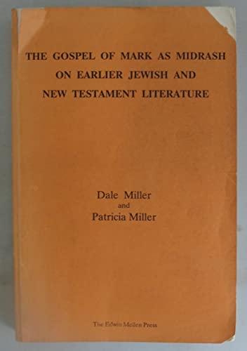 9780779943913: The Gospel of Mark As Midrash on Earlier Jewish and New Testament Literature