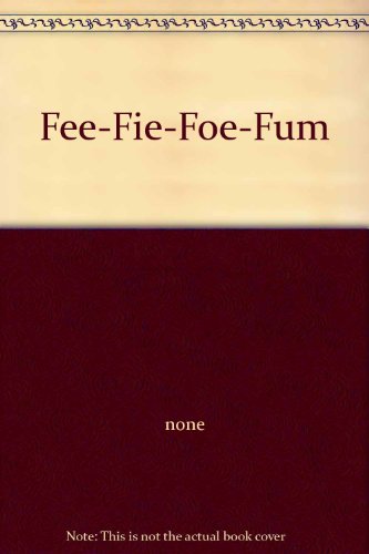 Imagen de archivo de Fee-Fie-Foe-Fum a la venta por Red's Corner LLC