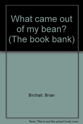 Stock image for What came out of my bean? (The book bank) for sale by SecondSale