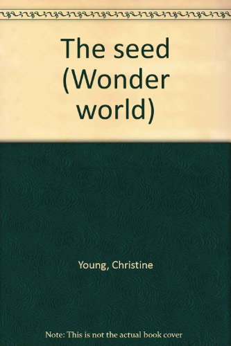 Stock image for The seed (Wonder world) for sale by Wonder Book