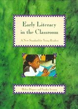 Stock image for Early Literacy in the Classroom: A New Standard for Young Readers for sale by Better World Books