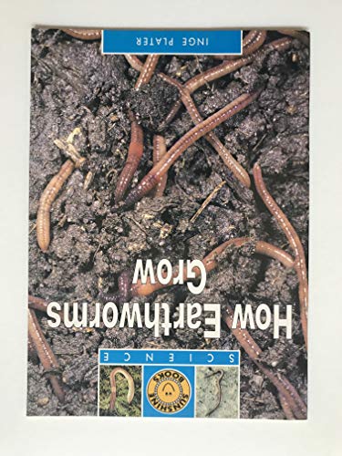 Stock image for How earthworms grow (Sunshine books. Science) for sale by Wonder Book