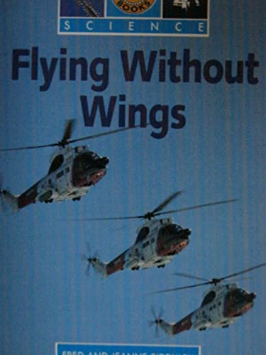 Imagen de archivo de Flying without wings (Sunshine books. Science) a la venta por Wonder Book